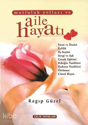 Mutluluk Yolları ve Aile Hayatı 2 Hamur