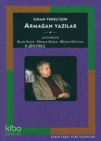 İlhan Tekeli İçin Armağan Yazılar