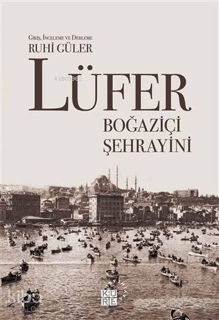 Lüfer Boğaziçi Şehrayini
