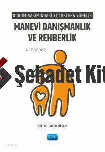 Kurum Bakımındaki Çocuklara Yönelik Manevi Danışma