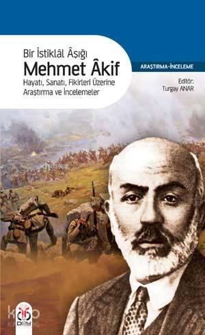 Bir İstiklal Aşığı Mehmet Akif