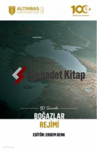 50 Soruda Boğazlar Rejimi