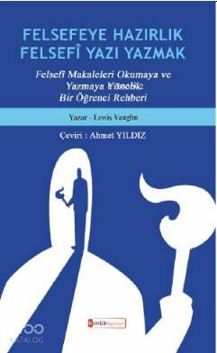 Felsefeye Hazırlık Felsefî Yazı Yazmak