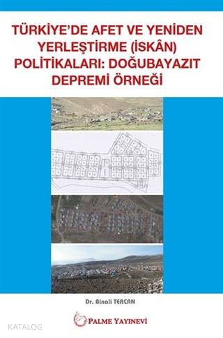Türkiye de Afet ve Yeniden Yerleştirme Politikaları