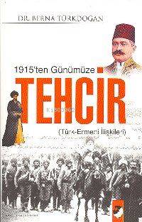1915 ten Günümüze Tehcir