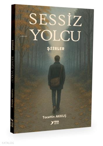 Sessiz Yolcu Şiirler