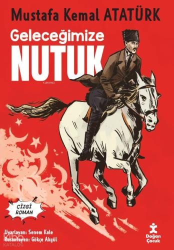 Geleceğimize Nutuk Çizgi Roman Mustafa Kemal Atatürk