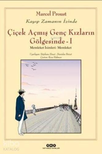 Çiçek Açmış Genç Kızların Gölgesinde I Memleket İsimleri Memleket Kayıp Zamanın İzinde