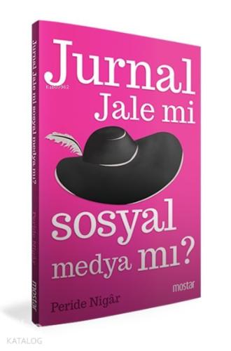 Jurnal Jale mi Sosyal Medya mı
