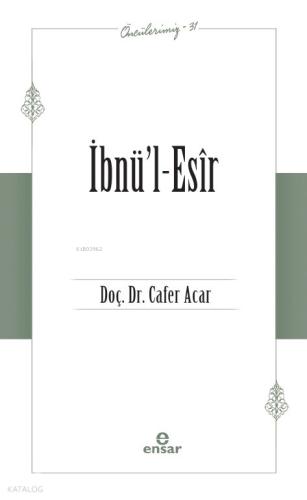 İbnü l Esir Öncülerimiz 31