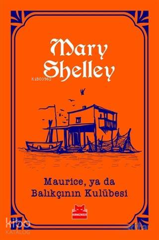 Maurice ya da Balıkçının Kulübesi