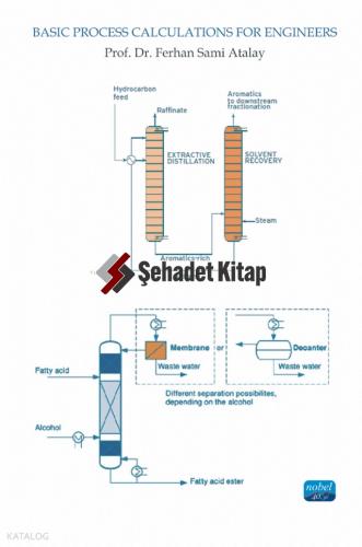 Basic Process Calculations For Engineers Ferhan Sami Atalay 10 İndirim