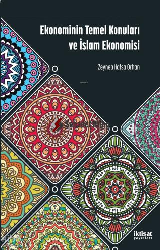 Ekonominin Temel Konuları ve İslam Ekonomisi