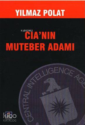 CIA nın Muteber Adamı