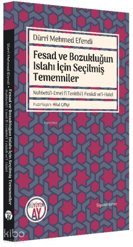 Fesad ve Bozukluğun Islahı İçin Seçilmiş Temenniler