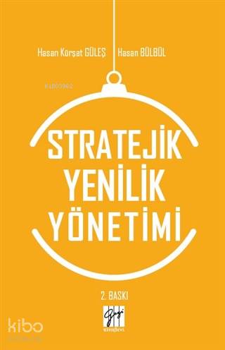 Stratejik Yenilik Yönetimi Hasan Kürşat Güleş Hasan Bülbül