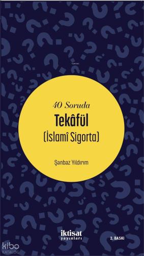 40 Soruda Tekafül İslamî Sigorta