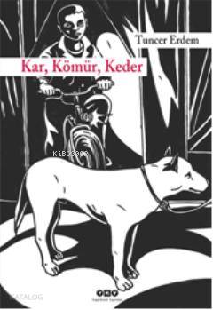 Kar Kömür Keder