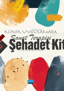 Klinik Uygulamada Sanat Terapisi