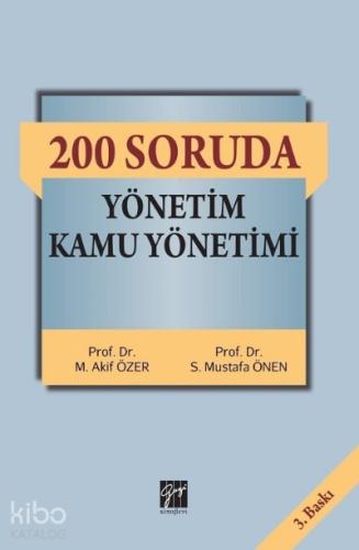 200 Soruda Yönetim Kamu Yönetimi 3 Baskı M Akif Özer S Mustafa Önen