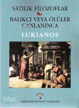 Satılık Filozoflar Balıkçı veya Ölüler Canlanınca
