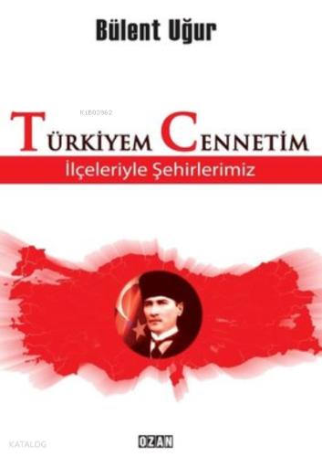 Türkiyem Cennetim