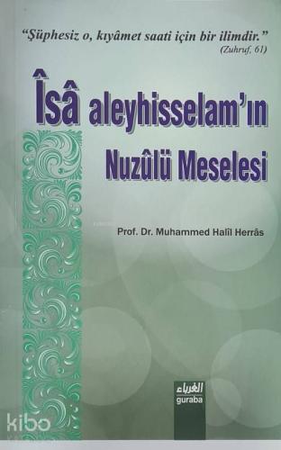 İsa Aleyhisselam ın Nuzulü Meselesi