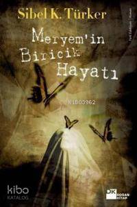 Meryem in Biricik Hayatı