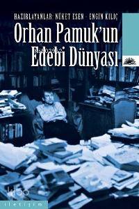 Orhan Pamuk un Edebi Dünyası