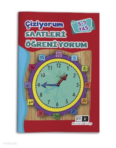 Çiziyorum Saatleri Öğreniyorum 5 7 Yaş
