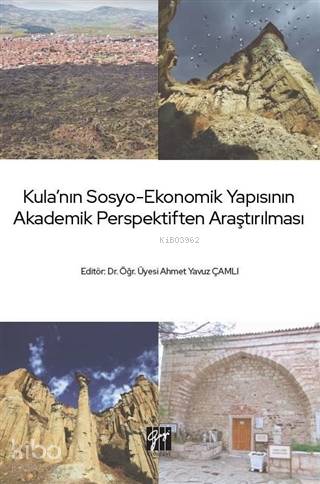 Kula nın Sosyo Ekonomik Yapısının Akademik Perspektiften Araştırılması