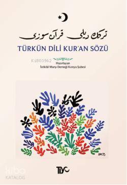 Türkün Dili Kur an Sözü
