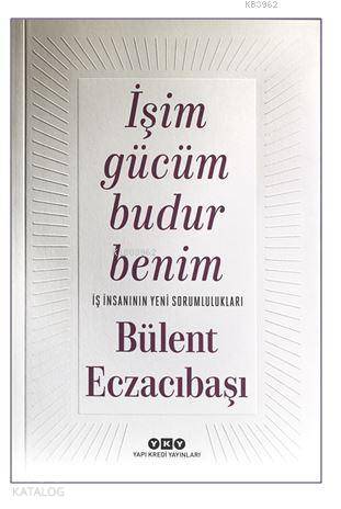İşim Gücüm Budur Benim