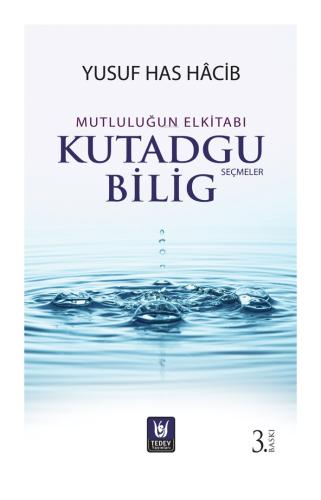 Mutluluğun El Kitabı Kutadgu Bilig