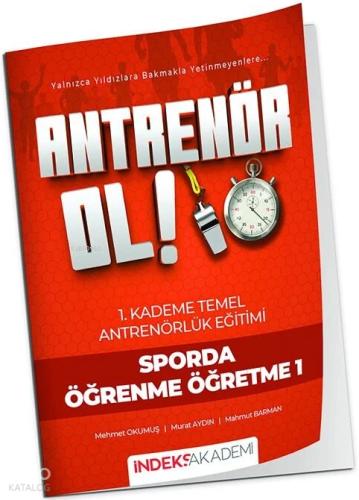 Antrenör Ol Temel Antrenörlük Eğitimi 1 Kademe Sporda Öğrenme Öğretme 1