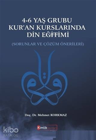 4 6 Yaş Grubu Kur an Kurslarında Din Eğitimi