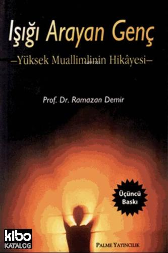 Işığı Arayan Genç