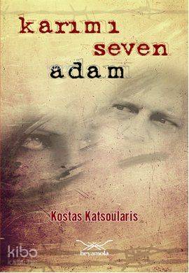 Karımı Seven Adam