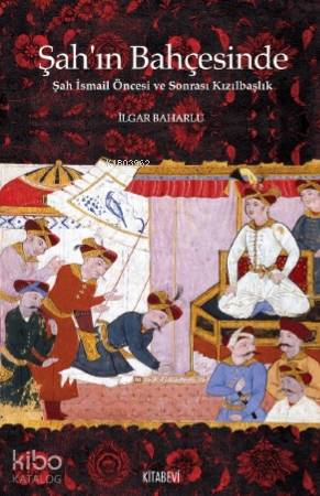 Şah ın Bahçesinde
