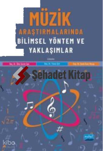 Müzik Araştırmalarında Bilimsel Yöntem ve Yaklaşımlar