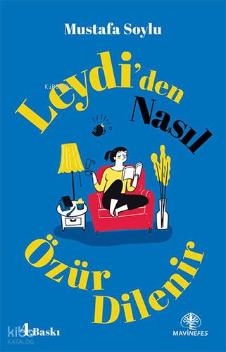 Leydi den Nasıl Özür Dilenir