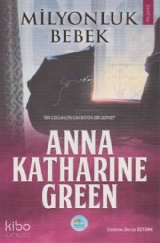 Tuhaf Bir Kaybolma Hikayesi Anna Katharine Green 58 İndirim