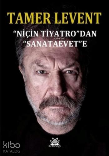Niçin Tiyatrodan Sanataevete
