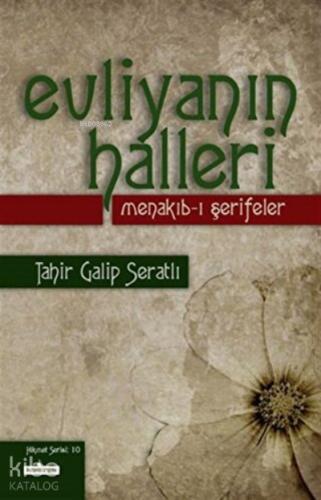 Evliyanın Halleri Menakıb ı Şerifeler