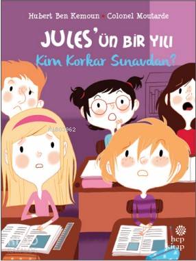 Jules ün Bir Yılı Kim Korkar Sınavdan