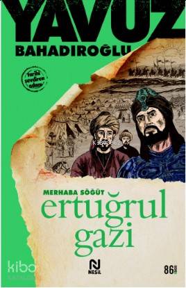Merhaba Söğüt Ertuğrul Gazi