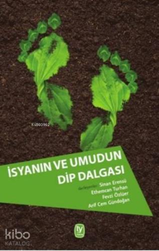 İsyanın ve Umudun Dip Dalgası