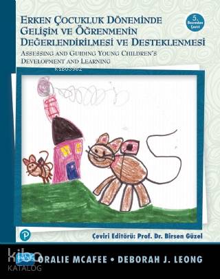 Erken Çocukluk Döneminde Gelişimin ve Öğrenmenin Değerlendirilmesi ve Desteklenmesi