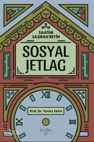 Sosyal Jetlag Saatini Şaşıran Beyin
