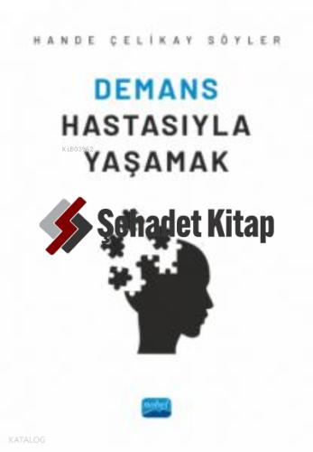 Demans Hastasıyla Yaşamak